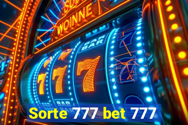 Sorte 777 bet 777